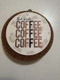 But First, Coffee